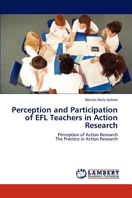 غلاف كتاب Perception and Participation of EFL Teachers in Action Research