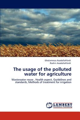 The usage of the polluted water for agriculture