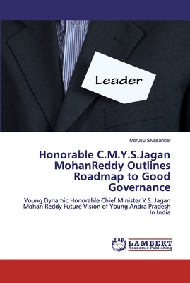 Honorable C.M.Y.S.Jagan MohanReddy Outlines Roadmap to Good Governance