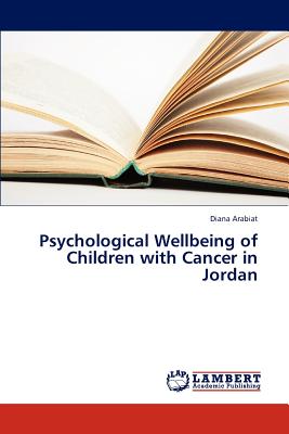 غلاف كتاب Psychological Wellbeing of Children with Cancer in Jordan