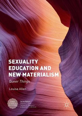 غلاف كتاب Sexuality Education and New Materialism : Queer Things