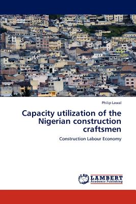 Capacity Utilization of the Nigerian Construction Craftsmen