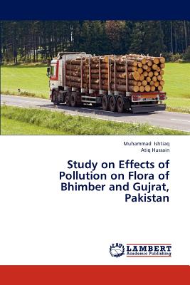 Study on Effects of Pollution on Flora of Bhimber and Gujrat, Pakistan