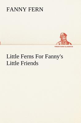 Little Ferns For Fanny