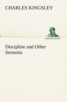 Discipline and Other Sermons