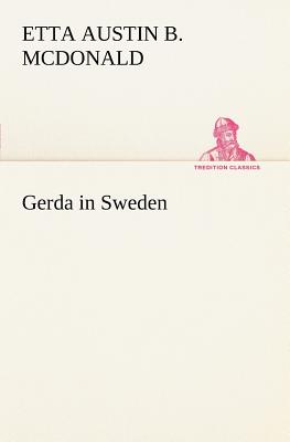 Gerda in Sweden