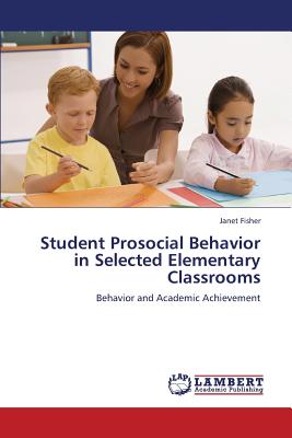 غلاف كتاب Student Prosocial Behavior in Selected Elementary Classrooms