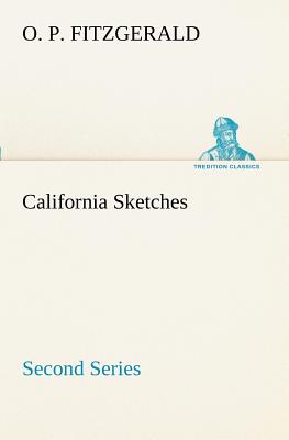 California Sketches, Second Series