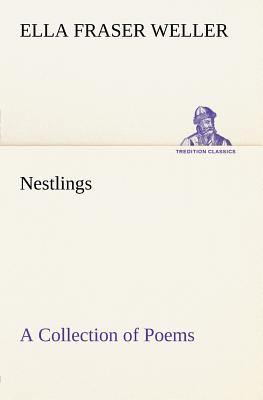 غلاف كتاب Nestlings A Collection of Poems