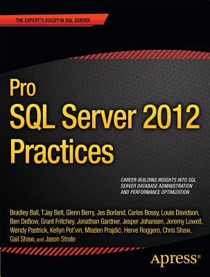 Pro SQL Server 2012 Practices