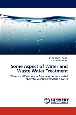 Some Aspect of Water and Waste Water Treatment