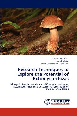 Research Techniques to Explore the Potential of Ectomycorrhizas