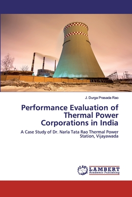 Performance Evaluation of Thermal Power Corporations in India