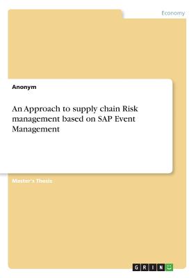 An Approach to supply chain Risk management based on SAP Event Management