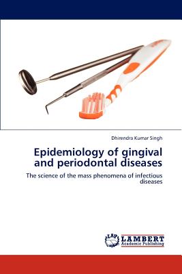 Epidemiology of gingival and periodontal diseases