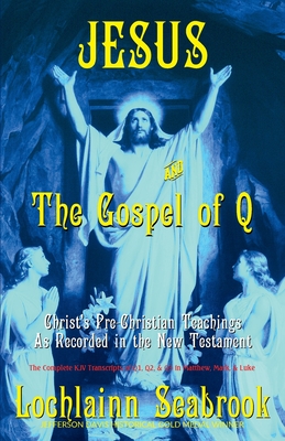 Jesus and the Gospel of Q: Christ