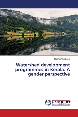 غلاف كتاب Watershed development programmes in Kerala: A gender perspective