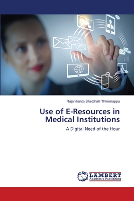 غلاف كتاب Use of E-Resources in Medical Institutions