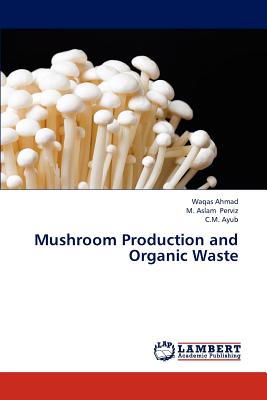 Mushroom Production and Organic Waste