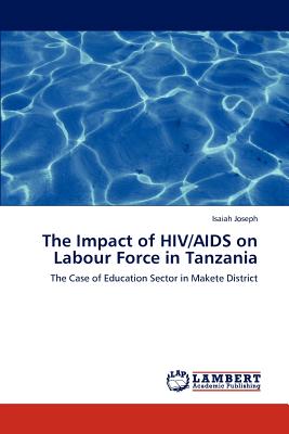 غلاف كتاب The Impact of HIV/AIDS on Labour Force in Tanzania