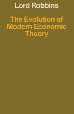 The Evolution of Modern Economic Theory : and Other Papers on the History of Economic Thought