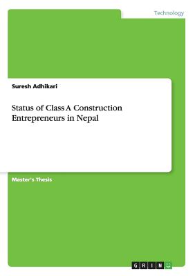 Status of Class A Construction Entrepreneurs in Nepal