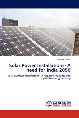 Solar Power Installations- A need for India 2050