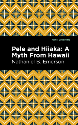غلاف كتاب Pele and Hiiaka: A Myth from Hawaii