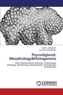 Thyroidgland-Morphology&Histogenesis