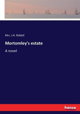 غلاف كتاب Mortomley's estate :A novel