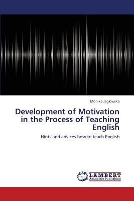 غلاف كتاب Development of Motivation in the Process of Teaching English