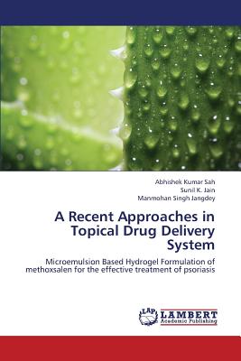 A Recent Approaches in Topical Drug Delivery System