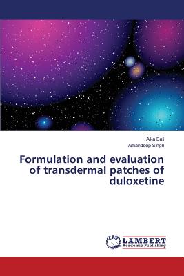 Formulation and evaluation of transdermal patches of duloxetine