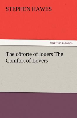 غلاف كتاب The C Forte of Louers the Comfort of Lovers