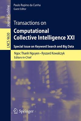 Transactions on Computational Collective Intelligence XXI : Special Issue on Keyword Search and Big Data