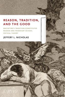 Reason, Tradition, and the Good: MacIntyre