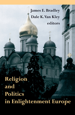 Religion and Politics in Enlightenment Europe