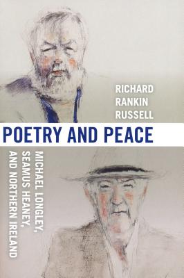 غلاف كتاب Poetry and Peace: Michael Longley, Seamus Heaney, and Northern Ireland