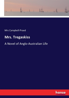 Mrs. Tregaskiss:A Novel of Anglo-Australian Life