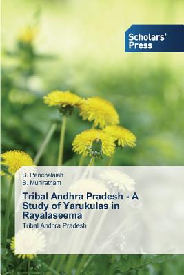 غلاف كتاب Tribal Andhra Pradesh - A Study of Yarukulas in Rayalaseema