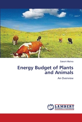 Energy Budget of Plants and Animals