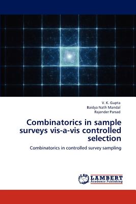 Combinatorics in sample surveys vis-a-vis controlled selection