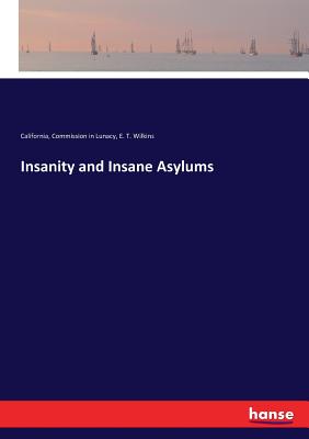 غلاف كتاب Insanity and Insane Asylums