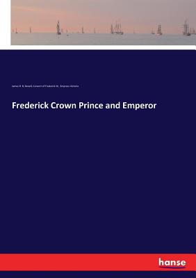 غلاف كتاب Frederick Crown Prince and Emperor