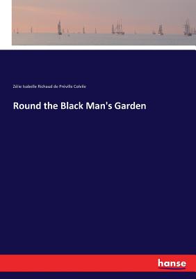 غلاف كتاب Round the Black Man's Garden