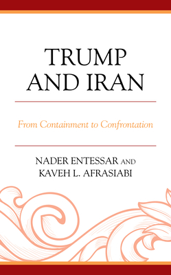 Nwf.com: Trump And Iran: From Containment To Conf: Nader Entessar: كتب