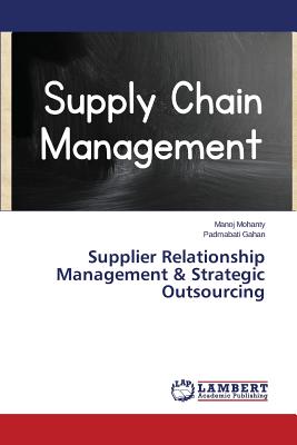 Supplier Relationship Management & Strategic Outsourcing