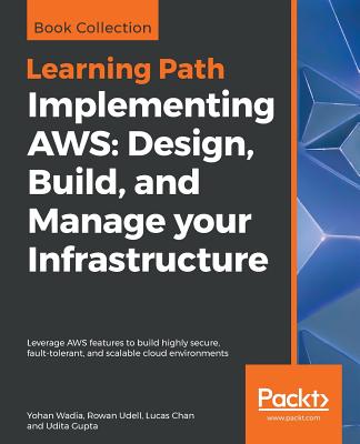 Implementing AWS: Design, Build, and Manage your Infrastructure