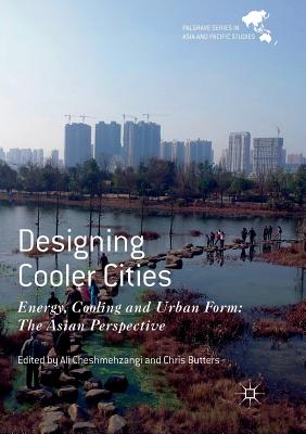غلاف كتاب Designing Cooler Cities : Energy, Cooling and Urban Form: The Asian Perspective