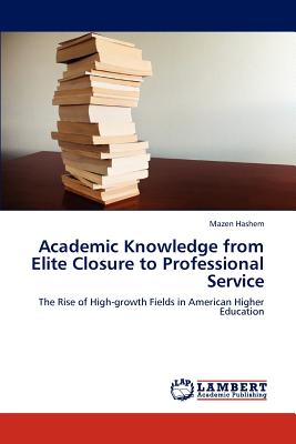 غلاف كتاب Academic Knowledge from Elite Closure to Professional Service